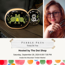 Load image into Gallery viewer, Part 3: Pebble Pets Painting Class Saturday, September 28, 2024 6:00-7:30 PM
