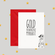 Load image into Gallery viewer, Gold, Frankincense and Myrrhkat - Pun Greeting Card
