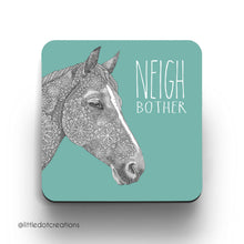 Load image into Gallery viewer, Neigh Bother - Coaster
