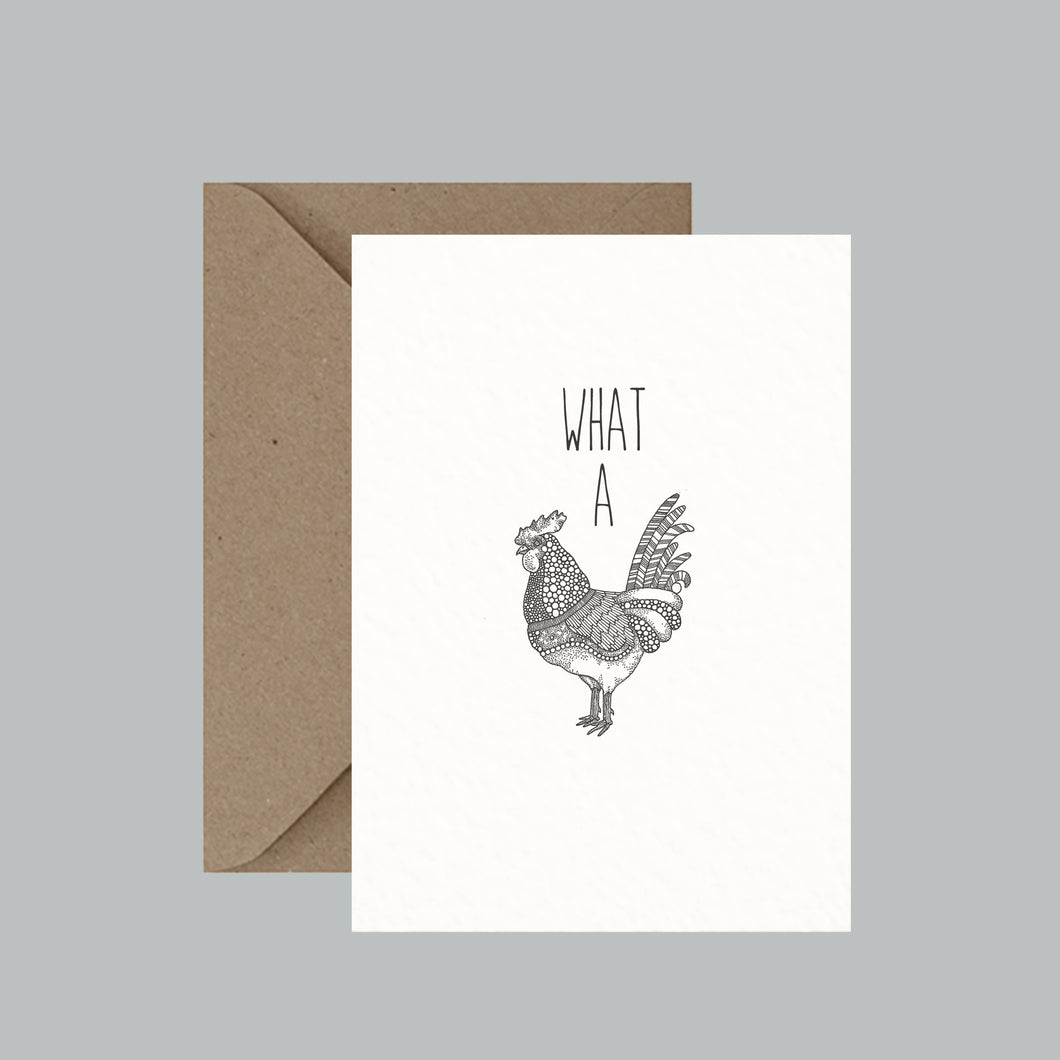 What A Cock - Pun Greeting Card