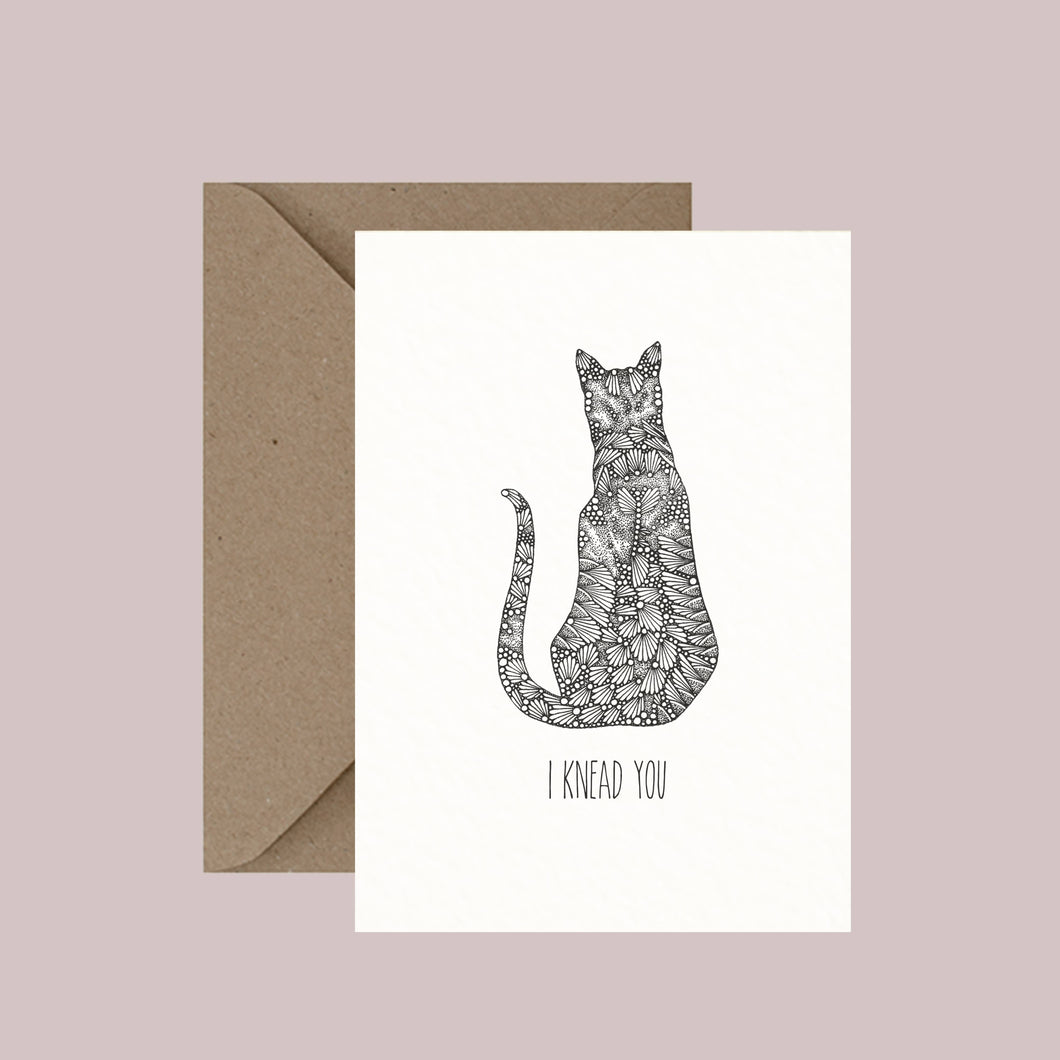 I Knead You - Pun Greeting Card