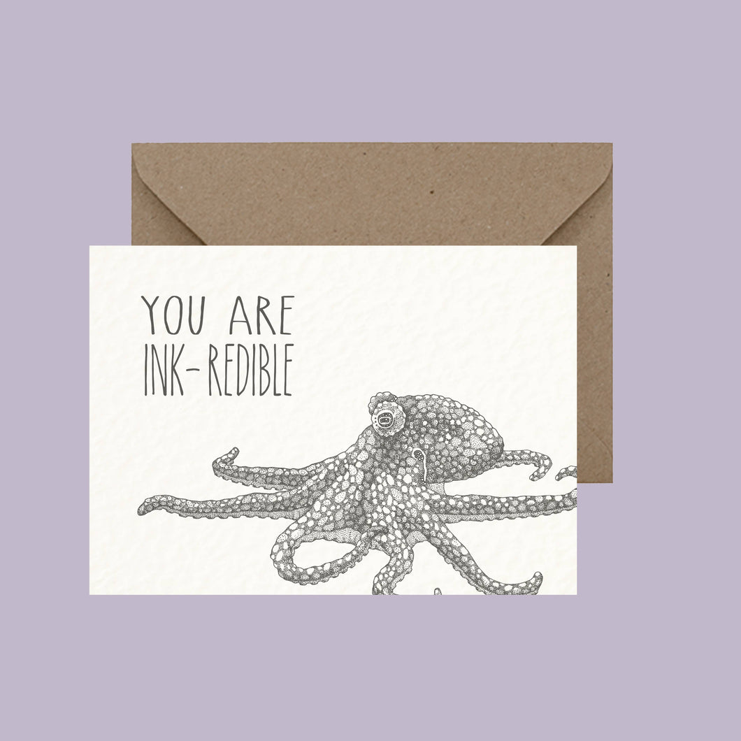 You Are Inkredible - Pun Greeting Card