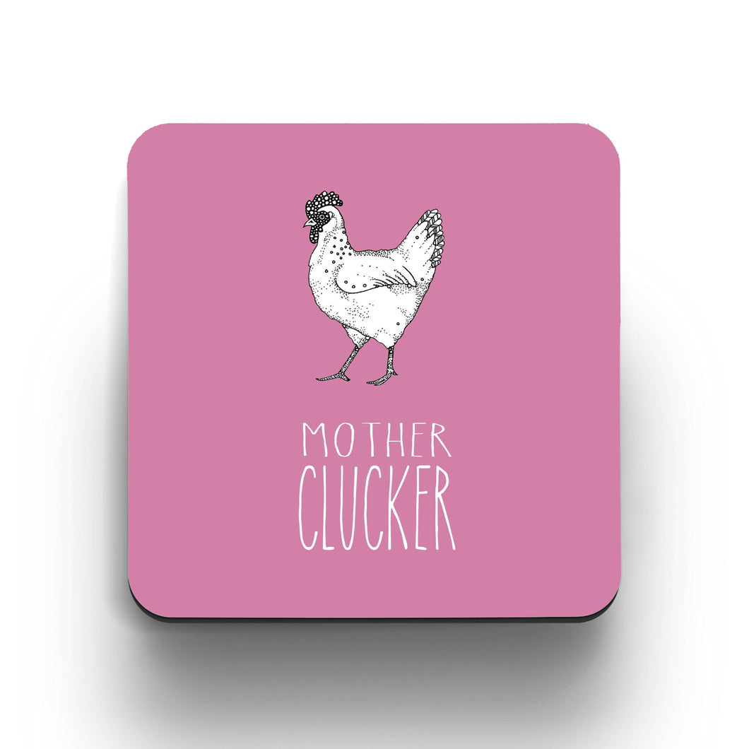 Mother Clucker - Coaster