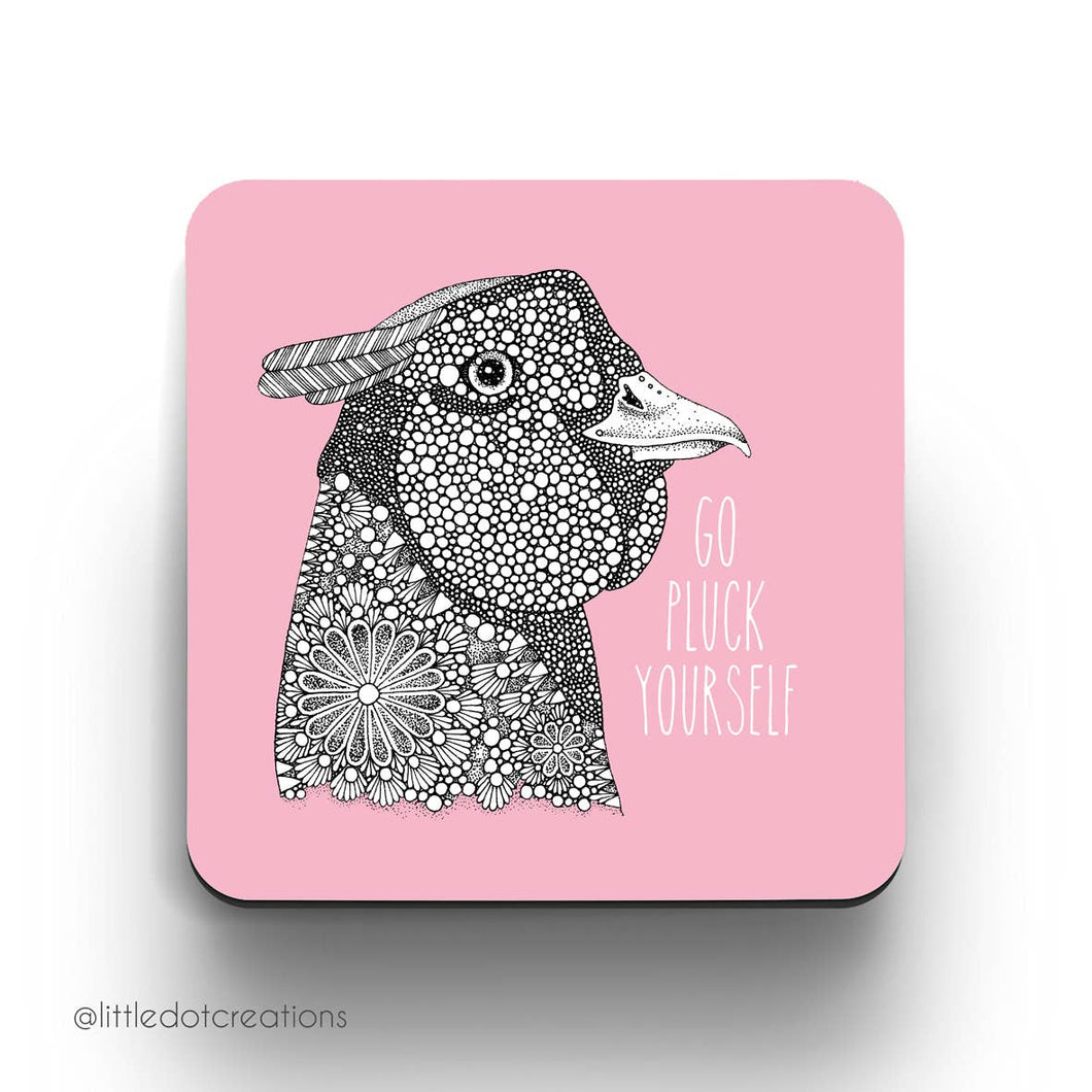 Go Pluck Yourself - Coaster