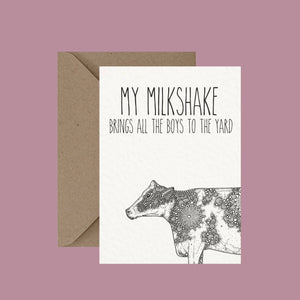 My Milkshake - Pun Greeting Card